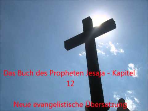 Das Buch des Propheten Jesaja   Kapitel 12 [NeÜ]