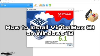 How to Install VirtualBox 6.1 on Windows 10 | SYSNETTECH Solutions