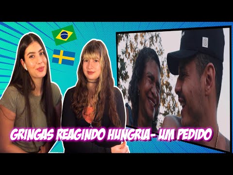 GRINGAS REAGINDO A HUNGRIA HIP HOP- UM PEDIDO (Official Music Video)🇧🇷🇸🇪