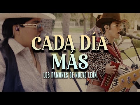 Cada Día Más - Los Ramones De Nuevo León