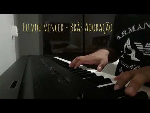 Eu Vou Vencer - Brás Adoração