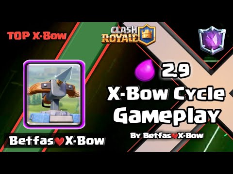 Top Ladder Gameplay ! 2.9 X-Bow Cycle Gameplay By Betfas❤️X-Bow | CLASH ROYALE