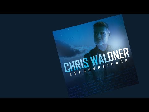Chris Waldner - Sternenlieder (Offizielles Musikvideo)