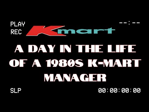 A Day in the Life of a 1980s K-Mart Manager