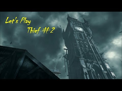 THIEF [HD] Part # 2 - Die Abriegelung // Let's Play Thief