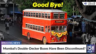 Why Mumbai’s Double-Decker Buses Have Been Discontinued?