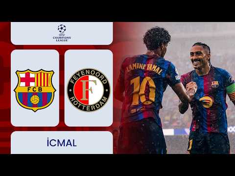 Barselona – Feyenoord | UEFA Çempionlar Liqası | İCMAL