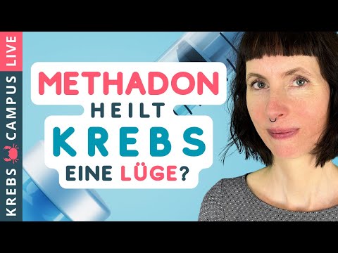 Methadon gegen Krebs: Wundermittel oder gefährlicher Hype? - Krebs Campus Live #32