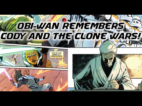 OBI-WAN REMEMBERS CODY AND THE CLONE WARS! [CANON]