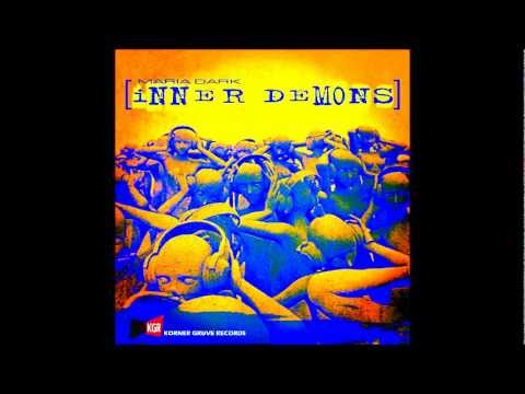 MARIA DARK INNER DEMONS KORNER GRUVE RECORDS