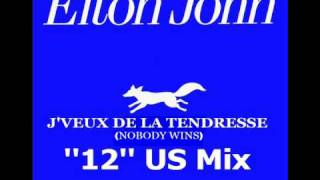Elton John - J&#39;Veux de La Tendresse (&#39;&#39;12&#39;&#39; US Mix)