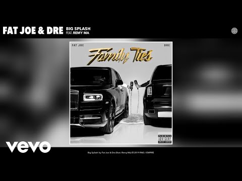 Fat Joe, Dre - Big Splash (Audio) ft. Remy Ma