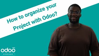 How to organize your Project with Odoo?