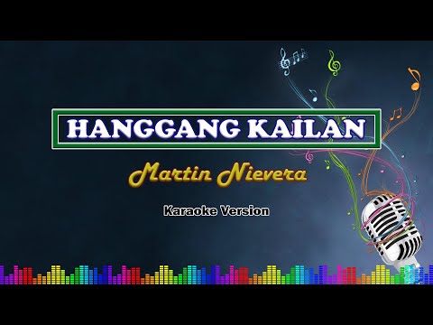 Hanggang Kailan - Martin Nievera