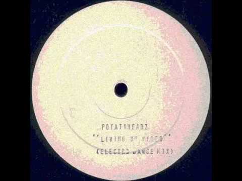 Potatoheadz - Living On Video (Ruffbiz Edit)