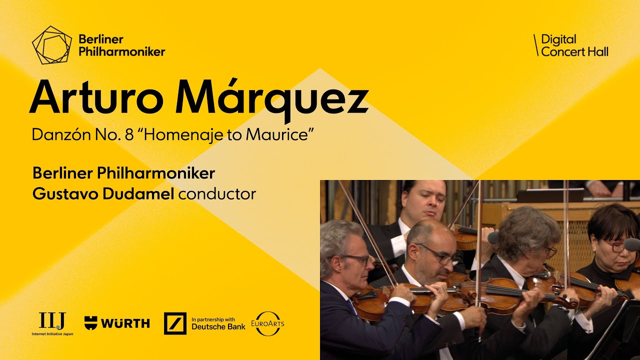 Márquez: Danzón No. 8 "Homenaje to Maurice" / Dudamel · Berliner Philharmoniker