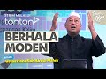 FULL Tanyalah Ustaz 2025 Sat Sep 20 Berhala Moden Tonton