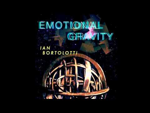 Ian Bortolotti - Emotional Gravity EP - Dingbat Records (DING009)