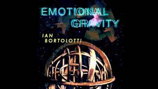 Ian Bortolotti - Emotional Gravity EP - Dingbat Records (DING009)