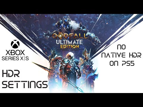 Godfall: Ultimate Edition - HDR Settings Xbox Series - No Native HDR on PS5 - LG CX 65"