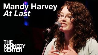 Mandy Harvey Performs &quot;At Last&quot; | LIVE at The Kennedy Center
