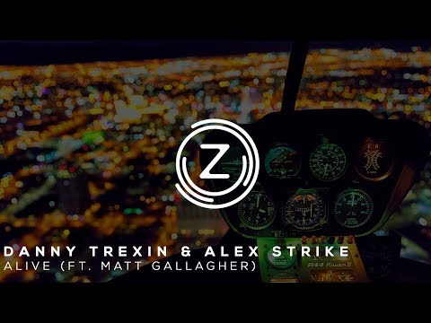Danny Trexin & Alex Strike ft. Matt Gallagher - Alive