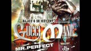 Gucci Mane-----Mr.Perfect