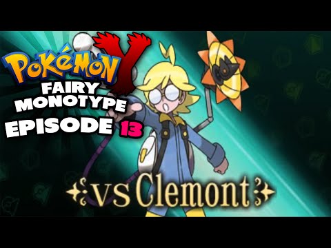Pokemon Y Fairy Monotype Episode 13 - NERD POWER ACTIVATED ft CLEMONT