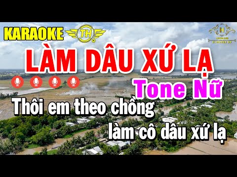 Làm Dâu Xứ Lạ Karaoke Tone Nữ ( F#m ) Nhạc Sống 2025 | Trọng Hiếu