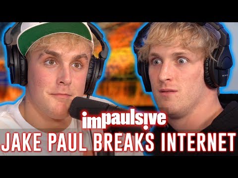 JAKE PAUL BREAKS THE INTERNET - IMPAULSIVE EP. 44 Video