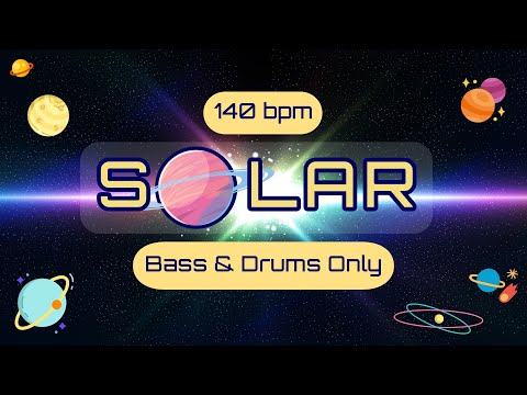 Solar | 140 bpm | Bass & Drums Only | Play-Along Backing Track