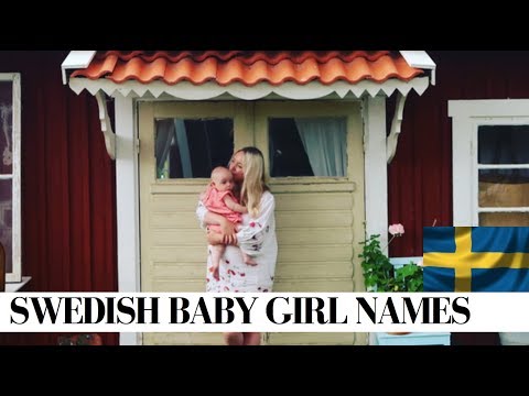 BEAUTIFUL SWEDISH BABY GIRL NAMES & MEANINGS  | SJ STRUM