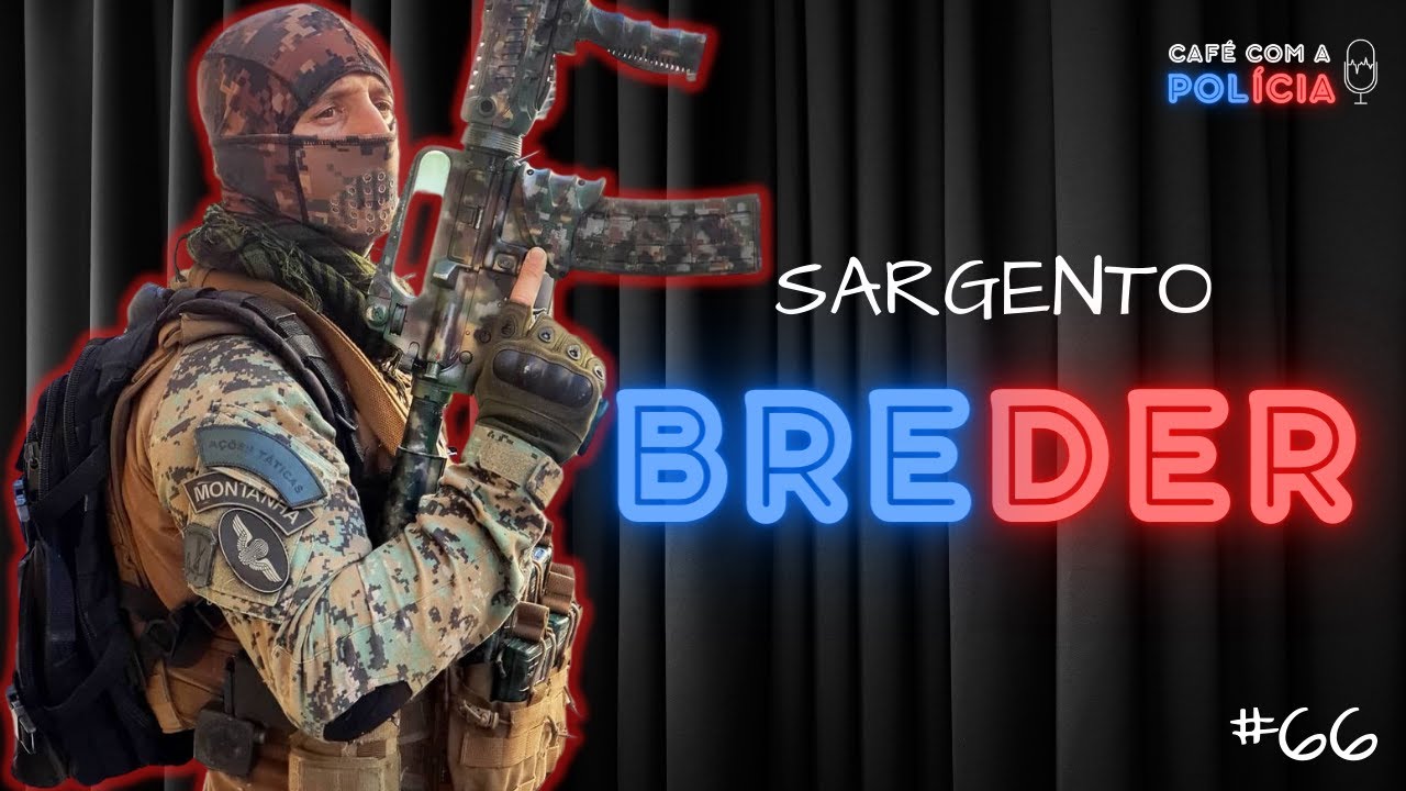 SARGENTO LEANDRO BREDER (EX BOPE PMERJ) | Café com a Polícia #66