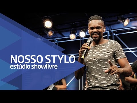 "Pentada violenta" - Nosso Stylo no Estúdio Showlivre 2016