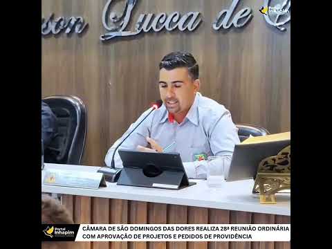 Câmara de São Domingos das Dores realiza 28ª reunião ordinária com projetos e pedidos de providência