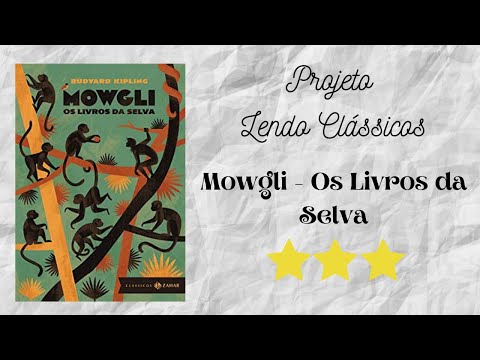 Resenha #341 - Mowgli - Os Livros da Selva de Rudyard Kipling