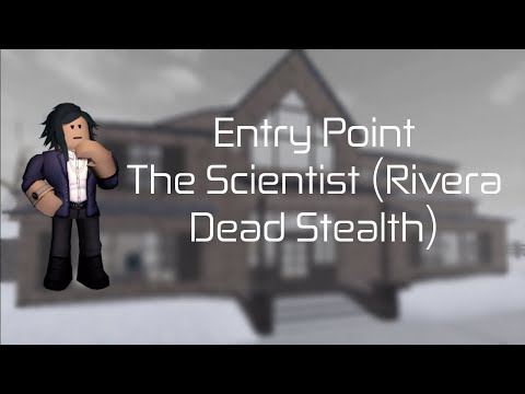 Entry Point: Scientist Rivera Dead Stealth