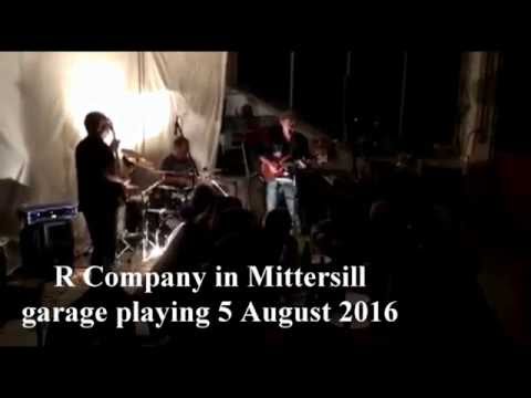 R Company - R Company in Mittersill garage playing 5.8.2016