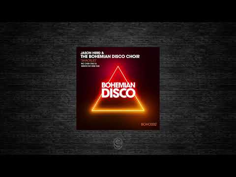 Premiere: Jason Herd & The Bohemian Disco Choir - Shackles - Bohemian Disco