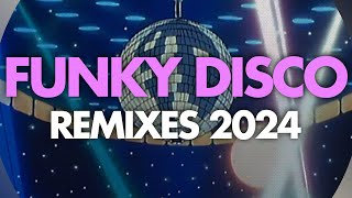 Funky Disco House Remixes - Funky Spring Mix 2024