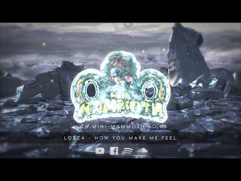 Lozza - How you make me Feel