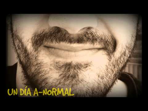 Canción - "Un día a-normal"  (Alvaro HM)