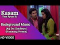 Kasam Background Music 13 TanShi Tanu Rishi