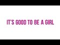 Tricia - Good To Be A Girl (Lyric Video) 