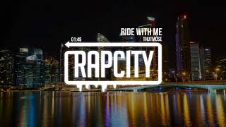 Thutmose - Ride With Me