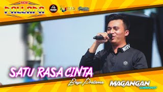 Download lagu SATU RASA CINTA - Bayu Pratama - NEW PALLAPA - DHEHAN Audio - MAGANGAN Community - Kendal 2023 mp3