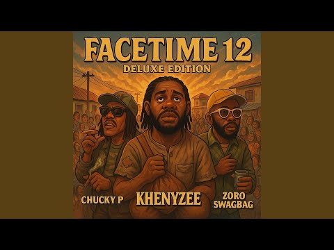 Facetime 12(Deluxe Edition) (feat. Chucky P)