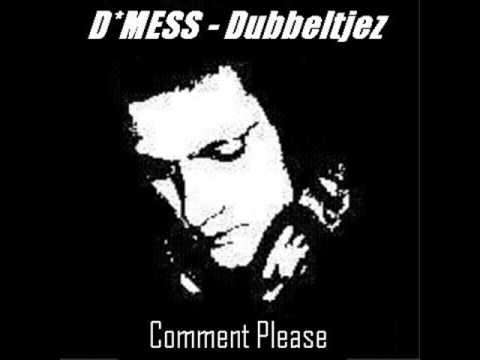 D*MESS - Dubbeltjez (Original Mix)