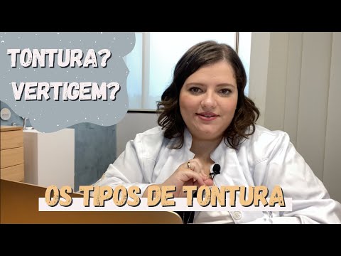 Os tipos de tontura: será vertigem? desequilibrio? labirintite? Entenda nesse vídeo! (parte 1)