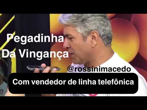 Pegadinha da Vingança com vendedor de linha telefônica - Rossini Macedo
